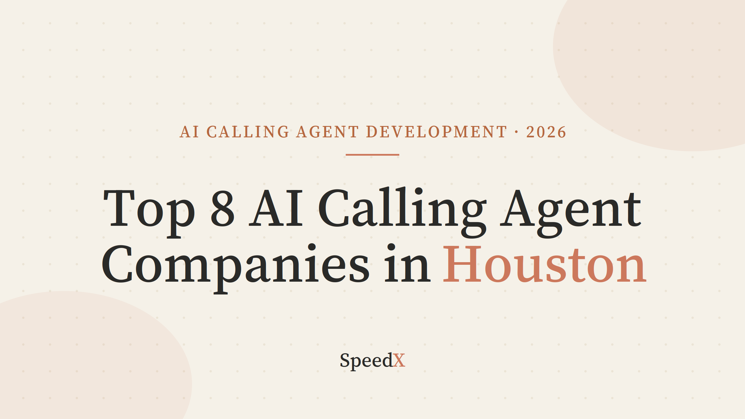 Top 8 AI Calling Agent Development Services in Houston