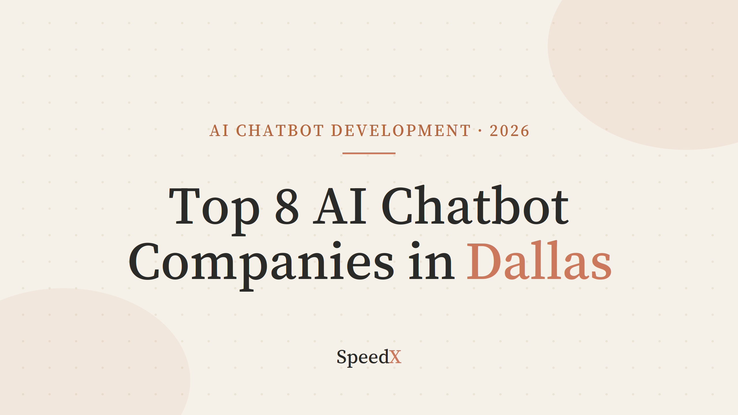 Top 8 AI Chatbot Development Services in Dallas